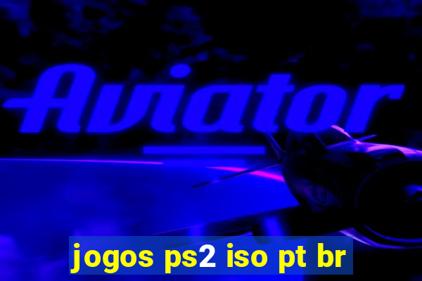 jogos ps2 iso pt br